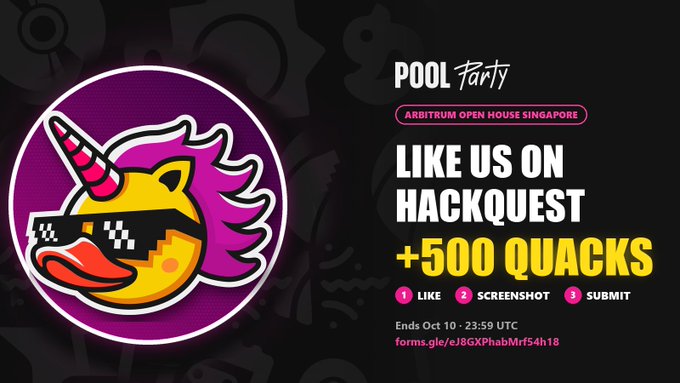 Promotional material for 'Pool Party Arbitrum Open House Singapore' featuring a pixelated unicorn duck mascot, instructing users to 'Like Us on HackQuest' for '+500 Quacks' via a Google Forms link.