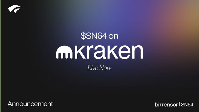 A sleek dark gradient graphic with purple and orange lighting accents announces "$SN64 on Kraken" in bold white text, with "Live Now" displayed below the Kraken logo. The post explains this marks a milestone for Bittensor subnet tokens, as SN64 becomes one of the first available on a major centralized exchange, eliminating the previous need for CLI staking and hotkey management.