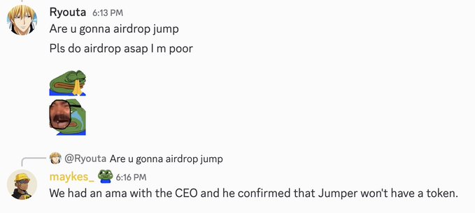 A Discord chat screenshot where 'Ryouta' asks 'Are u gonna airdrop jump' and 'Pls do airdrop asap I m poor', and 'maykes_' replies that an AMA with the CEO confirmed Jumper won't have a token.