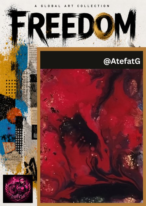Promotional image titled 'FREEDOM: A Global Art Collection' featuring an abstract red and black painting by artist @AtefatG, with a 'Lady Cee' logo in the corner.