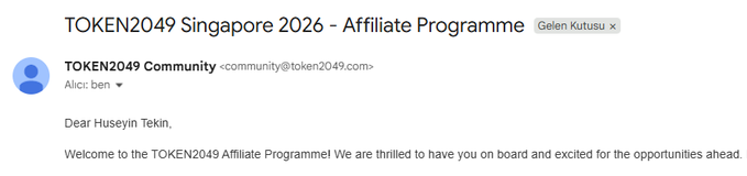 An email from TOKEN2049 Community welcomes Hüseyin Tekin to the TOKEN2049 Singapore 2026 Affiliate Programme.