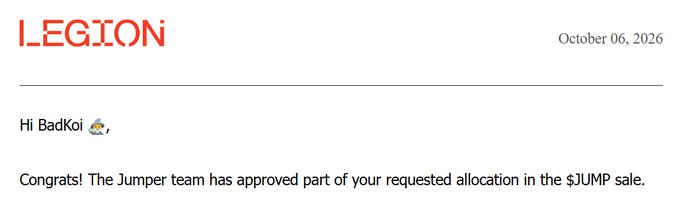 An email from 'LEGION' dated October 06, 2026, addressed to BadKoi, announcing partial approval of a requested allocation in the $JUMP token sale.