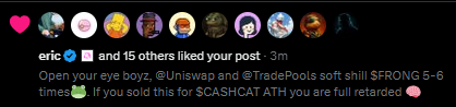 An Instagram notification showing that user "eric" and 15 others liked a post captioned "Open your eye boyz," which promotes Uniswap and TradePools as a way to soft shill $FRONG, mocking those who sold for $CASHCAT as "full retarded." The image reflects the original post's enthusiasm for Uniswap and trading opportunities, highlighting community engagement around the $FRONG token promotion.