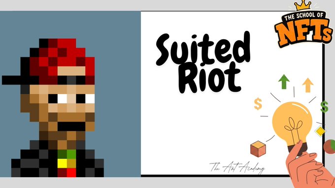 A pixel art character with a red cap appears next to the text 'Suited Riot' and 'THE SCHOOL OF NFTS' logo with illustrations of a lightbulb, dollar signs, and arrows.