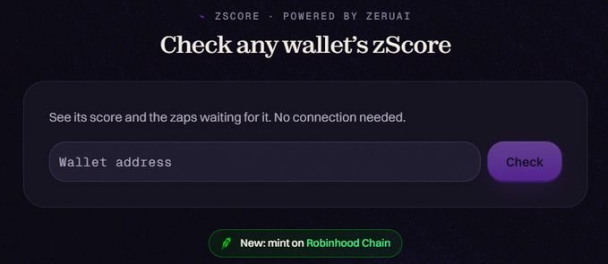 A dark interface titled 'Check any wallet's zScore' with text 'See its score and the zaps waiting for it. No connection needed.' and a wallet address input field, powered by ZERUAI.