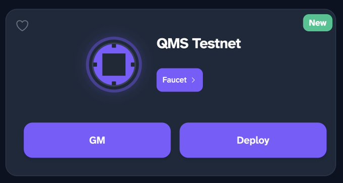 Dark UI card for 'QMS Testnet' marked 'New' with a purple logo, a 'Faucet' button, and two large purple buttons labeled 'GM' and 'Deploy'.