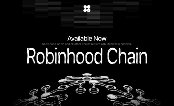 A black promotional graphic announcing "Available Now - Robinhood Chain" with a note that Robinhood Chain and all other chains require Orb Multichain enabled, featuring a 3D network visualization.