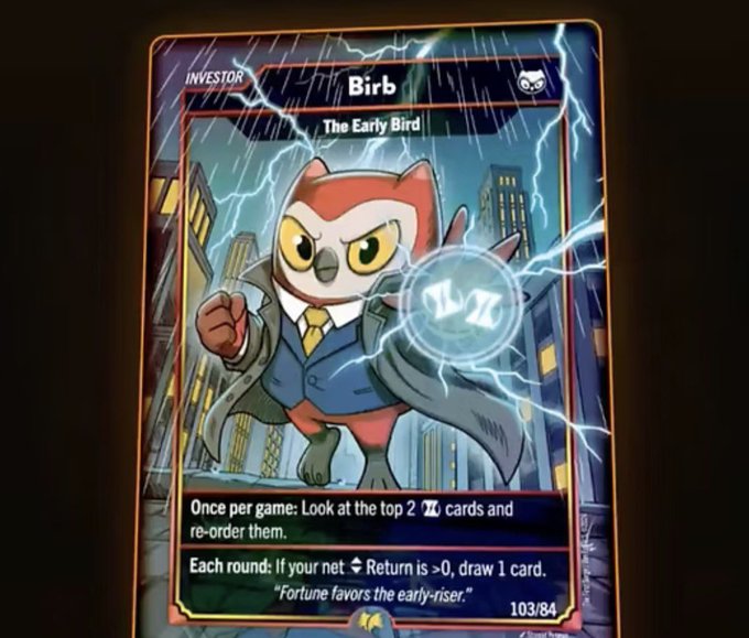 A trading card titled 'Birb - The Early Bird' featuring an owl in a business suit with lightning effects, with card text reading 'Once per game: Look at the top 2 cards and re-order them. Each round: If your Return is >0, draw a card. "Fortune favors the early-riser." 103/84'