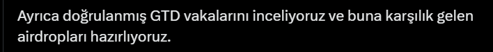 The image displays Turkish text on a black background reading "Ayrıca doğrulanmış GTD vakalarını inceliyoruz ve buna karşılık gelen airdropları hazırlıyoruz," which translates to "We are also examining the verified GTD cases and preparing the corresponding airdrops."