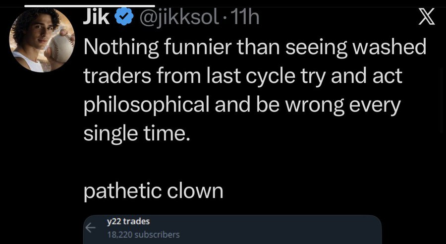A screenshot of a tweet from verified user "Jik" (@jikksol) mocking "washed traders from last cycle" as "pathetic clown[s]" for being wrong while acting philosophical, with a quoted reply from the "y22 trades" channel (18,220 subscribers) shown at the bottom. The image illustrates the context of the accompanying post's concern about traders being publicly "clowned" for voicing unpopular or incorrect opinions, which discourages open discourse and creates echo chambers within trading communities.