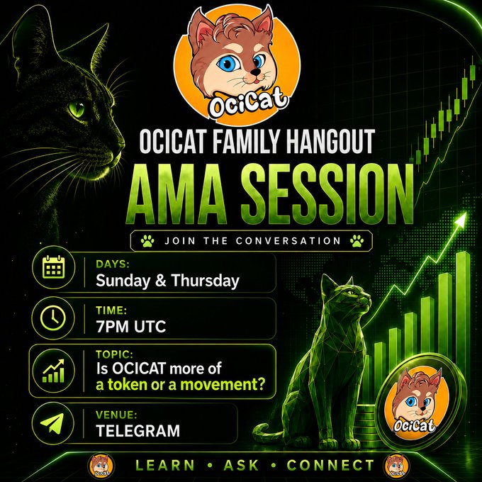 A promotional graphic for an 'OCICAT FAMILY HANGOUT AMA SESSION' on Telegram, with the topic 'Is OCICAT more of a token or a movement?' scheduled for Sunday & Thursday at 7PM UTC.