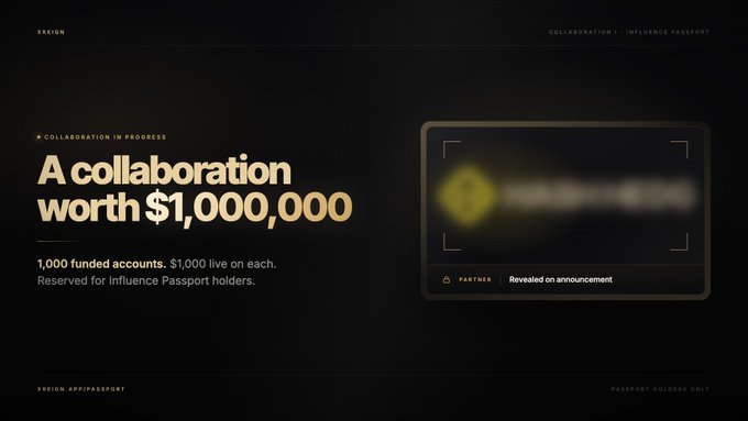 A dark-themed website banner reads 'A collaboration worth $1,000,000' with subtext '1,000 funded accounts. $1,000 live on each. Reserved for Influence Passport holders,' alongside a blurred preview image marked 'Revealed on announcement.'