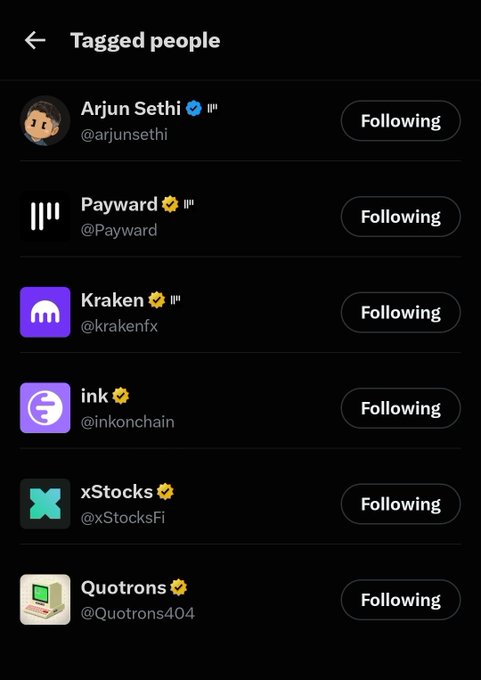 A Twitter 'Tagged people' list showing accounts the user follows: Arjun Sethi (@arjunsethi), Payward (@Payward), Kraken (@krakenfx), ink (@inkonchain), xStocks (@xStocksFi), and Quotrons (@Quotrons404).
