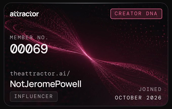A sleek black and pink "Creator DNA" membership card from attractor displaying Member No. 00069 for user "NotJeromePowell" under the Influencer tier, joined October 2026. The design features a glowing pink particle wave flowing across the card, visually reinforcing the post's message about securing one of the limited 5,000 founding creator spots on the platform.
