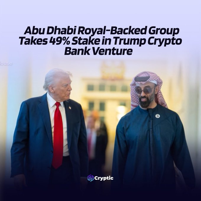 A headline image from Cryptic reads "Abu Dhabi Royal-Backed Group Takes 49% Stake in Trump Crypto Bank Venture," featuring President Donald Trump walking alongside a man in traditional Emirati attire (likely Sheikh Tahnoon bin Zayed Al Nahyan), illustrating the foreign investment deal in the Trump family's crypto banking project.