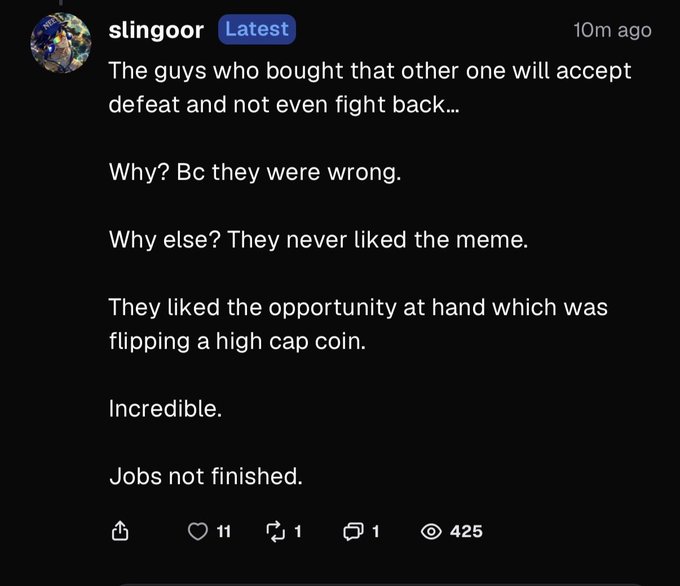 A screenshot of a post by user 'slingoor' titled 'Latest' from 10m ago, with text discussing buyers accepting defeat and flipping a high cap coin, showing 11 likes and 425 views.
