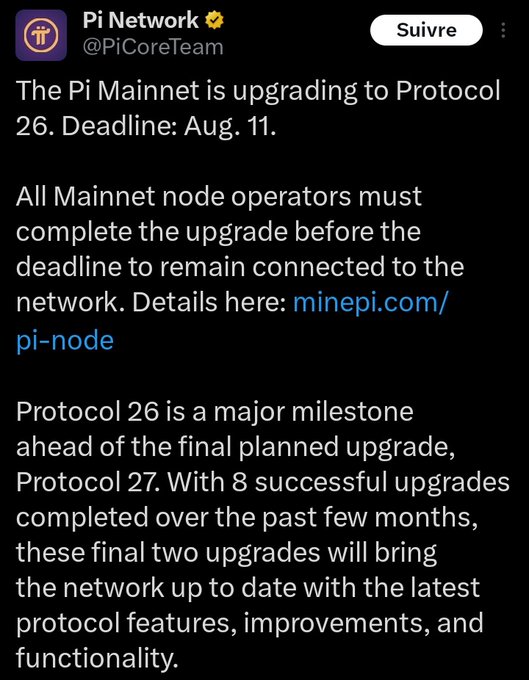 A tweet from the official Pi Network account (@PiCoreTeam) announcing that the Pi Mainnet is upgrading to Protocol 26, with a deadline of August 11 for all node operators to complete the upgrade. The tweet also mentions that Protocol 26 is a major milestone ahead of the final planned upgrade, Protocol 27, emphasizing ongoing network improvements that contradict the accompanying post's pessimistic claim that holders will "weep until the last day of their lives."