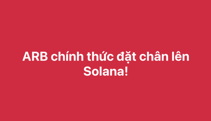 A red banner with white text reading 'ARB chính thức đặt chân lên Solana!' announces the Arbitrum token's arrival on the Solana blockchain.