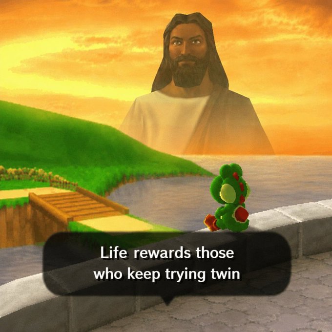A meme featuring Yoshi from Super Mario 64 standing on a brick pathway facing a giant Jesus figure against a sunset sky, with a text box reading 'Life rewards those who keep trying twin'.