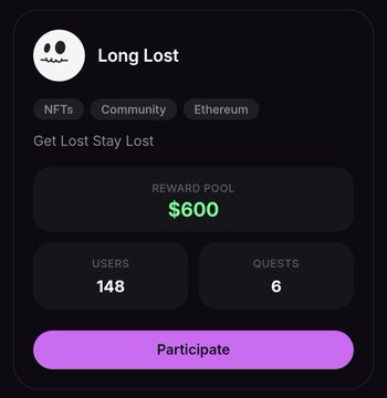 A dark-themed app interface for 'Long Lost' showing a community campaign with 148 users, 6 quests, a $600 reward pool, and a purple 'Participate' button.