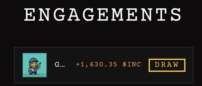 A digital interface displays 'ENGAGEMENTS' at the top with an earnings entry showing '+1,630.35 $INC' next to a pixel art character, alongside a yellow 'DRAW' button.