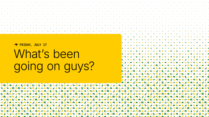 A graphic with a yellow block displaying the text 'FRIDAY, JULY 17 What's been going on guys?' against a patterned background of small colorful symbols.