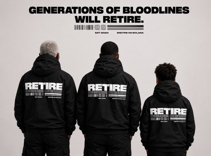 An advertisement displaying three people from behind wearing black jackets with 'RETIRE' printed on them, with the text 'GENERATIONS OF BLOODLINES WILL RETIRE' and 'SRETIRE ON SOLANA' along with 'EST 2024'.