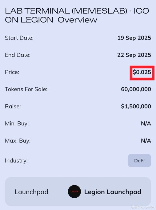 An infographic displays 'LAB TERMINAL (MEMESLAB) - ICO ON LEGION Overview' with details including a Start Date of 19 Sep 2025, End Date of 22 Sep 2025, a highlighted Price of $0.025, 60,000,000 Tokens For Sale, a Raise of $1,500,000, in the DeFi industry via the Legion Launchpad.
