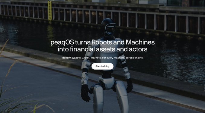 The image shows a humanoid robot sitting by a waterfront, overlaid with text reading "peaqOS turns Robots and Machines into financial assets and actors — Identity. Wallets. Credit. Markets. For every machine, across chains." with a "Start building" button.

This serves as a promotional visual for peaq, illustrating the project's vision of transforming robots into economic actors on-chain — directly tying into the post's reflection on peaq's ambitious vision that the author once championed as a major investor.