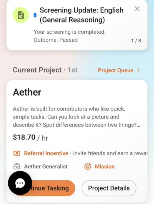 A mobile app interface shows a "Screening Update: English (General Reasoning)" notification with a passed outcome (1/8), and a "Current Project · 1st" card for "Aether" offering $18.70/hr for simple tasks like describing pictures or spotting differences.