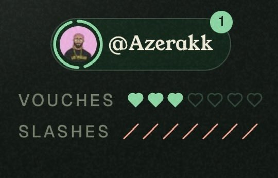 A profile card for '@Azerakk' showing 3 green hearts for VOUCHES and 6 red slashes for SLASHES.