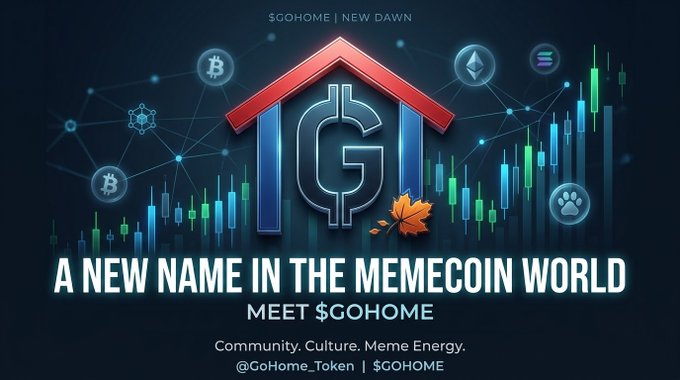 Promotional graphic for '$GOHOME | NEW DAWN' memecoin featuring a house logo and cryptocurrency chart background, with text 'A NEW NAME IN THE MEMECOIN WORLD'.