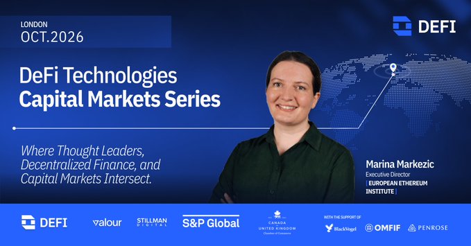 A promotional graphic for the 'DeFi Technologies Capital Markets Series' in London, October 2026, featuring Marina Markezic, Executive Director of the European Ethereum Institute, alongside logos for DEFI, Valour, Stillman Digital, S&P Global, and others.