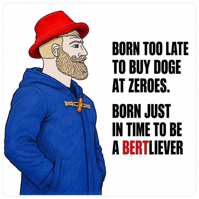 A Wojak-style meme with text reading 'BORN TOO LATE TO BUY DOGE AT ZEROES. BORN JUST IN TIME TO BE A BERTLIEVER' next to an illustration of a bearded man in a red hat and blue coat.