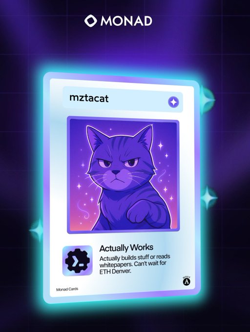 A stylized digital collectible card branded "MONAD" features a grumpy purple cat avatar under the username "mztacat," with the title "Actually Works" and description noting the user "actually builds stuff or reads whitepapers. Can't wait for ETH Denver." The card aligns with the post's announcement of Monad Cards being onchain, showcasing an example of the mintable collectible.