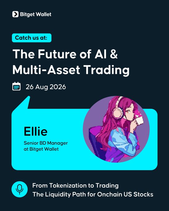 A Bitget Wallet promotional graphic featuring "Ellie, Senior BD Manager," as the speaker at "The Future of AI & Multi-Asset Trading" event on 26 Aug 2026, presenting on "From Tokenization to Trading: The Liquidity Path for Onchain US Stocks." The pixel-art avatar of a pink-haired anime-style character with headphones accompanies her bio, aligning with the post announcing her appearance to discuss liquidity paths for onchain stocks.