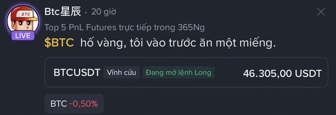 A crypto trading notification from "Btc星辰" stating "Top 5 PnL Futures trực tiếp trong 365Ng" with text "$BTC hố vàng, tôi vào trước ăn một miếng" (Translation: "BTC golden pit, I entered first to grab a bite"), showing BTCUSDT perpetual long at $46,305.00 USDT, with BTC down -0.50%.