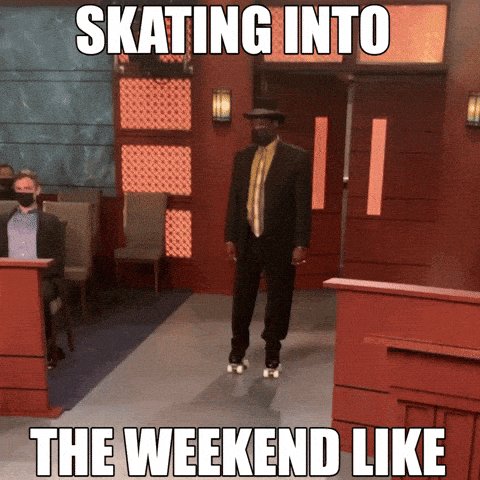 The image features a man wearing roller skates, standing in front of a red door, possibly at an indoor skating rink or court house. The caption reads "Skiing into the weekend like", which seems to be a reference to the popular song "Happy Weekend Fries" by the band Radiohead.