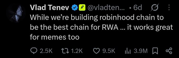 A tweet from Vlad Tenev (@vladtenev) reading "While we're building robinhood chain to be the best chain for RWA … it works great for memes too" with 9.5K likes and 3.9M views.