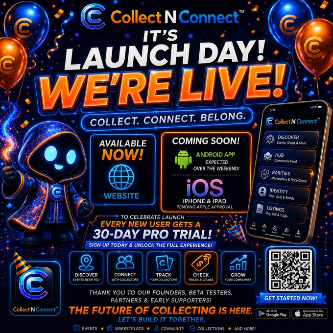 A vibrant 'Launch Day - We're Live!' promotional graphic for the Collect N Connect app, advertising a 30-day Pro trial, available now on website with Android and iOS coming soon, featuring a QR code.