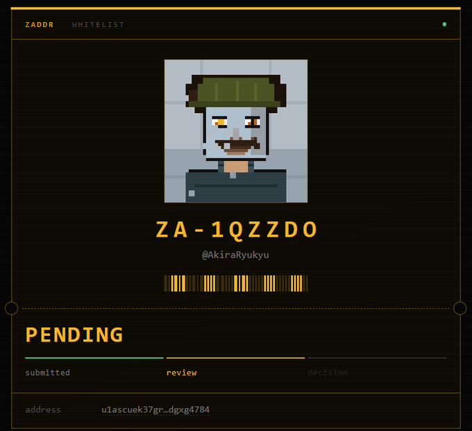 A digital interface for ZADDR WHITELIST displays a pixel art avatar with a green hat and a beard, showing the code 'ZA-1QZZD0' and the handle '@AkiraRyukyu', with a status of 'PENDING' under the 'review' stage.