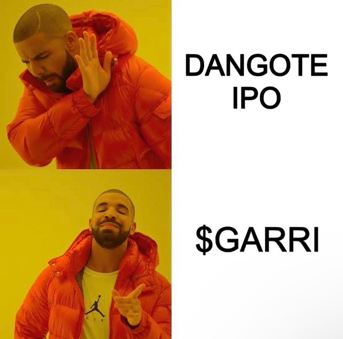 The image is the classic "Drake meme" showing him rejecting "DANGOTE IPO" in the top panel and approving "$GARRI" in the bottom panel. It humorously relates to the post by suggesting the user prefers investing in garri (a popular Nigerian cassava-based food) over the Dangote IPO.