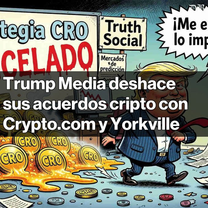 A satirical cartoon featuring a Donald Trump caricature surrounded by CRO coins, with text reading 'Estrategia CRO CELADO' and 'Truth Social', overlaid with a Spanish caption: 'Trump Media deshace sus acuerdos cripto con Crypto.com y Yorkville'.