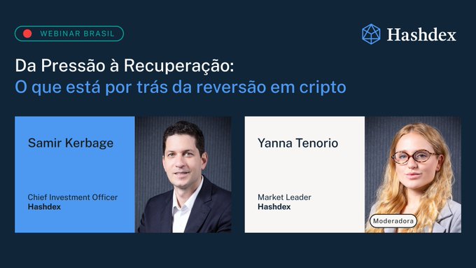 A webinar promotional slide by Hashdex titled "Da Pressão à Recuperação: O que está por trás da reversão em cripto," featuring speakers Samir Kerbage (Chief Investment Officer, Hashdex) and moderator Yanna Tenorio (Market Leader, Hashdex).