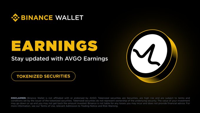 A Binance Wallet promotional graphic featuring "EARNINGS — Stay updated with AVGO Earnings" alongside the AVGO token logo and a "TOKENIZED SECURITIES" button, supporting the post's call to trade Broadcom (AVGO) Q3 earnings 24/7 via tokenized securities.