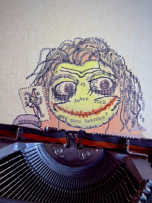 A hand-drawn illustration of the Joker's face on a typewriter page, with the text 'WHY SOOO SERIOUS?' and 'joker TOAD' visible, positioned above a typewriter mechanism.