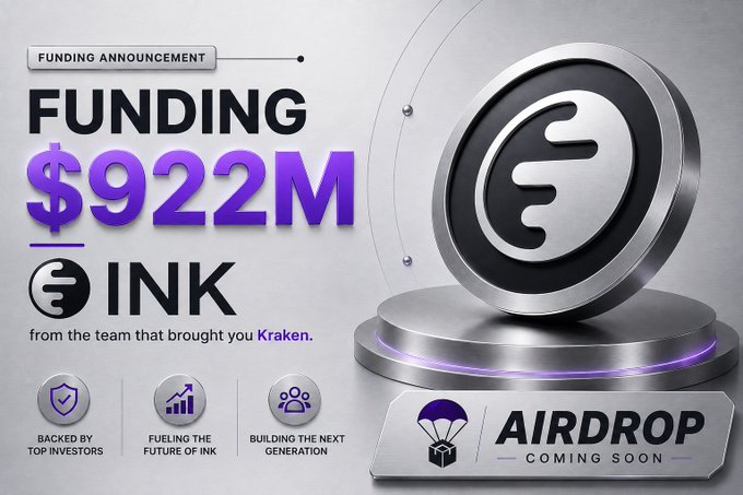 A funding announcement graphic reveals INK raised $922M from the Kraken team, featuring a large 3D INK coin on a pedestal with text highlighting "FUNDING ANNOUNCEMENT," "AIRDROP COMING SOON," and key benefits like top investor backing and ecosystem growth, promoting the upcoming $INK token airdrop mentioned in the accompanying post.