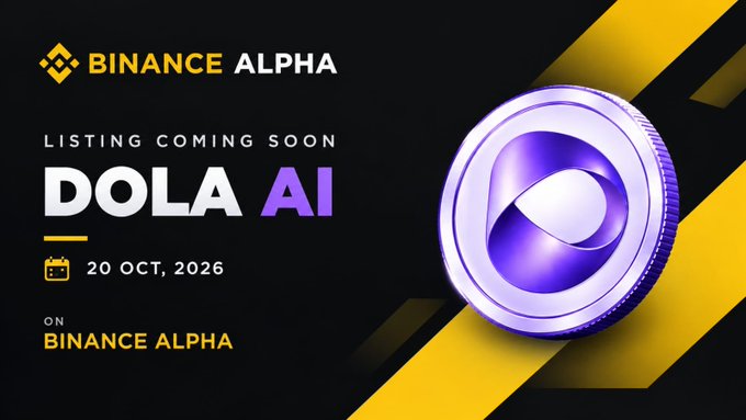 A Binance Alpha promotional graphic announces the upcoming listing of DOLA AI ($DOLA) on October 20, 2026, featuring the project's purple and silver logo alongside the Binance Alpha branding. The image visually confirms the listing date and platform mentioned in the accompanying airdrop announcement, though users should verify legitimacy directly through Binance's official channels as such promotions are frequently impersonated in scams.