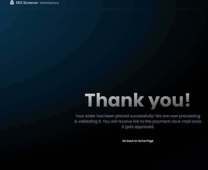 The image shows a "Thank you!" confirmation from DEX Screener Marketplace for a successfully placed order, aligning with the post's mention of DEX and potentially a successful transaction before work begins.