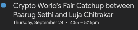 A digital event listing reads 'Crypto World's Fair Catchup between Paarug Sethi and Luja Chitrakar' on Thursday, September 24, 4:55 - 5:15pm.